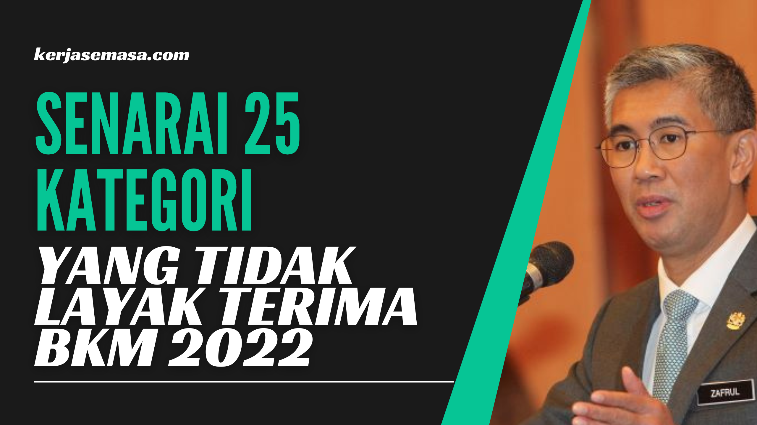 25 Kategori Yang Tidak Layak BKM 2022